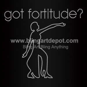 Got Fortitude Rhinestone Iron On Transfers